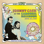 Johnny Cash - Bear's Sonic Journals: Johnny Cash At The Carousel Ballroom April 24, 1968 (2LP)