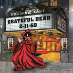 The Grateful Dead - Fillmore East 2-11-69 Limited Edition (180g) (3LP) - Vinyl Provisions