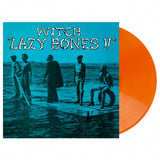 Witch - Lazy Bones!! (Opaque Orange Vinyl) (LP) - Vinyl Provisions